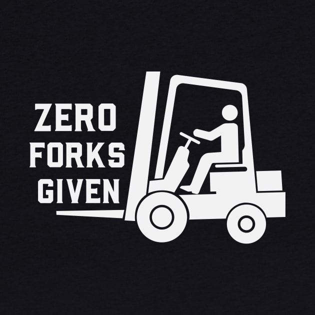 Zero Forks Given Funny Forklift Operator by Visual Vibes